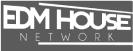 EDM HOUSE